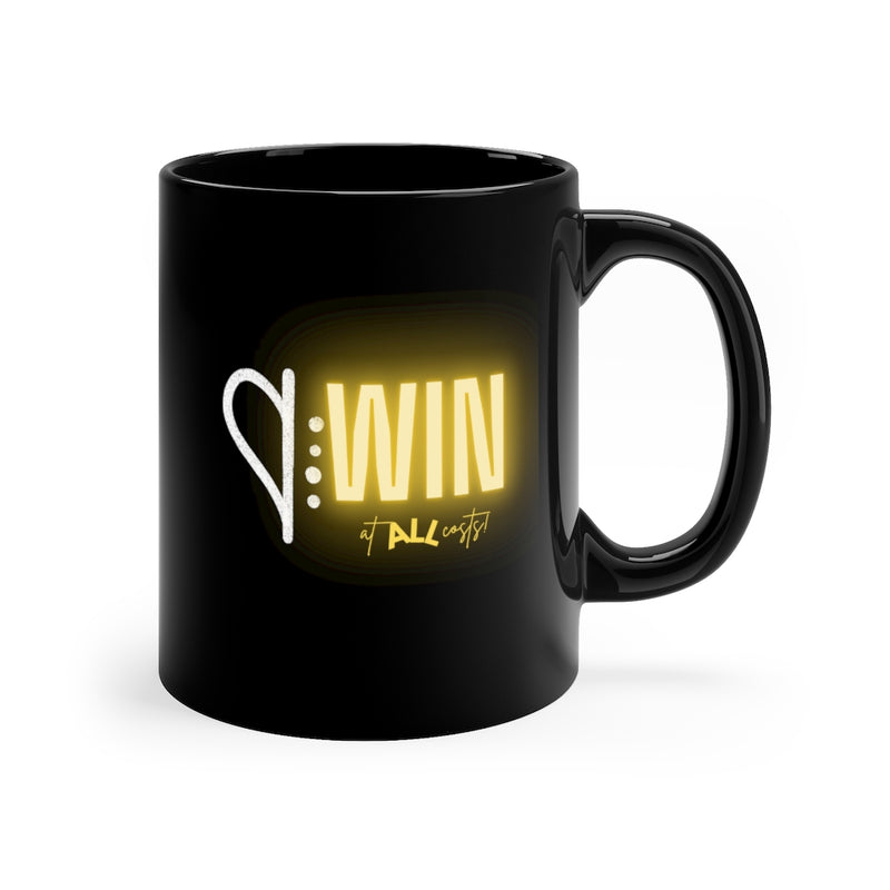 WIN at ALL costs! - 11oz Black Mug – LunaVeeLux