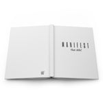 Manifest That Sh$t! Hardcover Journal